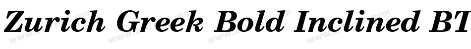 Zurich Greek Bold Inclined BT字体转换